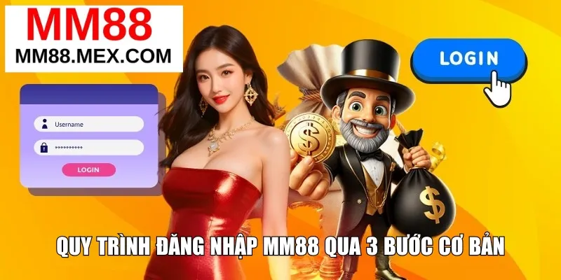Quy trình đăng nhập MM88 qua 3 bước cơ bản
